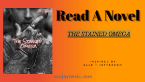 "The Stained Omega" - A werewolf novel that captivates with love, destiny, and mystery.