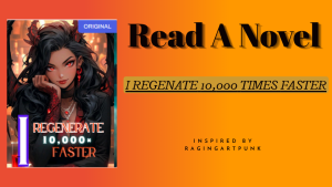 Read novel I Regenerate 10000 Times Faster pdf full chapter