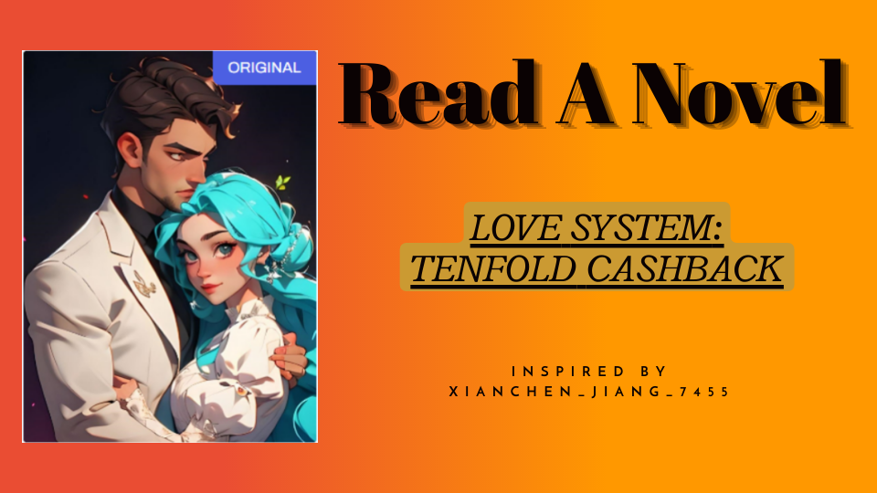 Read novel Love System: Tenfold Cashback pdf full chapter