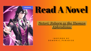 Read novel Netori: Reborn as the Human Aphrodisiac pdf full chapter